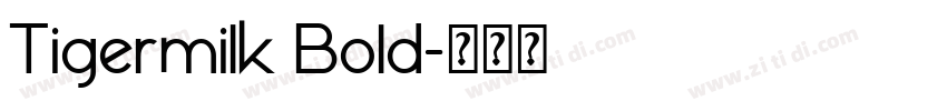 Tigermilk Bold字体转换